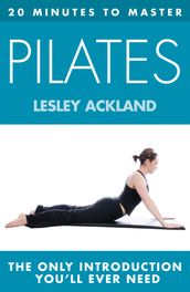 20 MINUTES TO MASTER ... PILATES