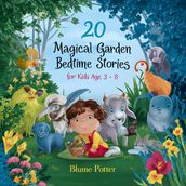 20 Magical Garden Bedtime Stories For Kids Age 3 - 8