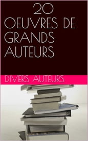 20 Oeuvres de grands auteurs