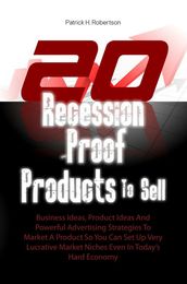 20 Recession-Proof Products To Sell