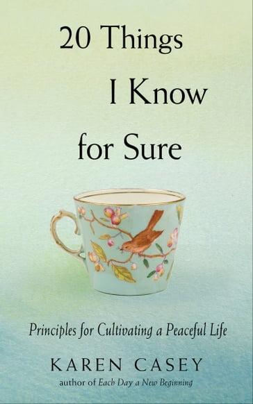 20 Things I Know for Sure - Karen Casey