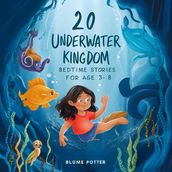 20 Underwater Kingdom Bedtime Stories For Kids Age 3 - 8