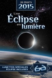 20 mars 2015, une éclipse en lumière