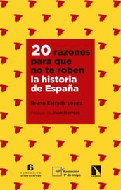 20 razones para que no te roben la historia de España