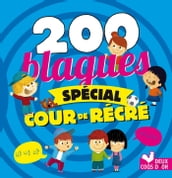 200 Blagues spécial cour de récré