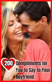 200 Captivating Compliments: Sweet Words to Strengthen Love