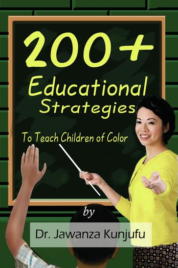200+ Educational Strategies to Teach Children of Color - Dr. Jawanza Kunjufu