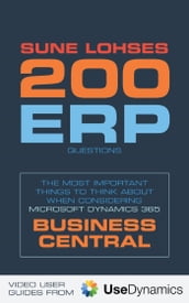200 Erp Questions: The Most Important Things To Think About When Considering Microsoft Dynamics 365 Business Central