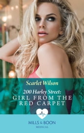 200 Harley Street: Girl From The Red Carpet (Mills & Boon Medical) (200 Harley Street, Book 3)