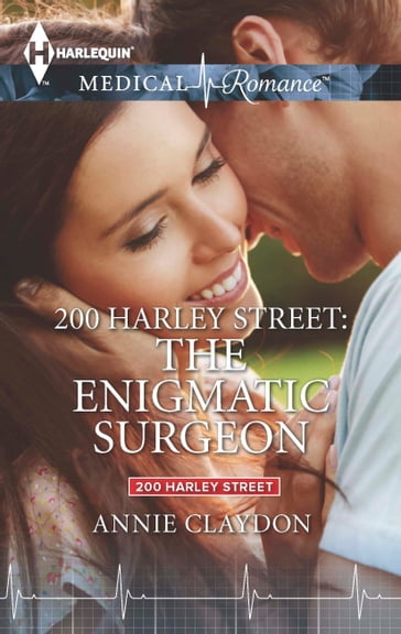 200 Harley Street: The Enigmatic Surgeon - Annie Claydon