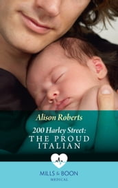 200 Harley Street: The Proud Italian (Mills & Boon Medical) (200 Harley Street, Book 4)