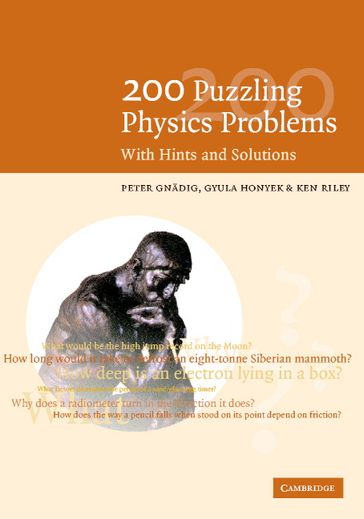 200 Puzzling Physics Problems - G. Honyek - K. F. Riley - P. Gnadig