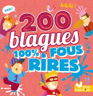 200 blagues 100% fous rires - Collectif