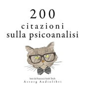 200 citazioni sulla psicoanalisi