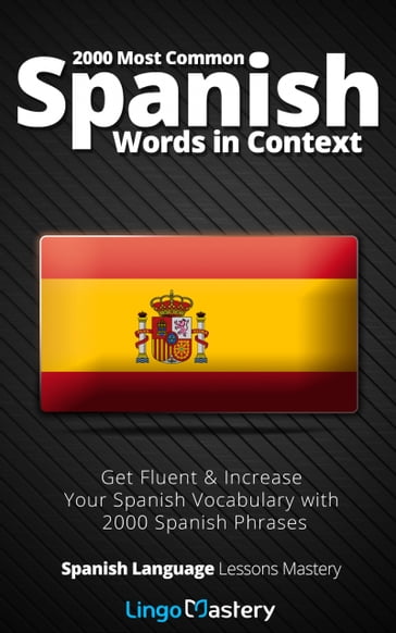 2000 Most Common Spanish Words in Context - Lingo Mastery