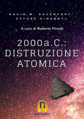 2000 a. C.: distruzione atomica