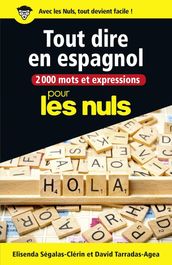2000 mots et expressions pour tout dire en espagnol pour les Nuls