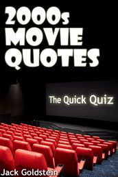 2000s Movie Quotes - The Quick Quiz