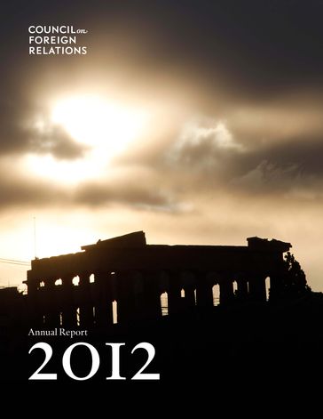 2012 Annual Report - Council on Foreign Relations