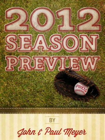 2012 Baseball Preview - John Meyer - Paul Meyer