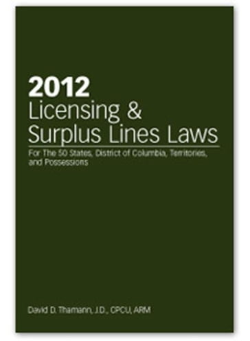 2012 Licensing & Surplus Lines - David D. Thamann J.D. - CPCU - ARM