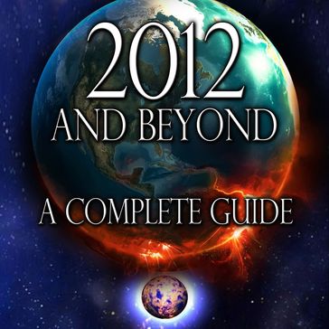 2012 and Beyond: A Complete Guide - David Icke