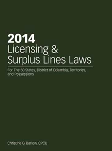 2014 Licensing & Surplus Lines Laws - Christine G. Barlow