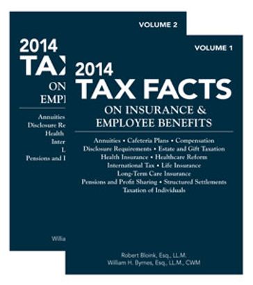 2014 Tax Facts on Insurance & Employee Benefits - Robert Bloink - William Byrnes