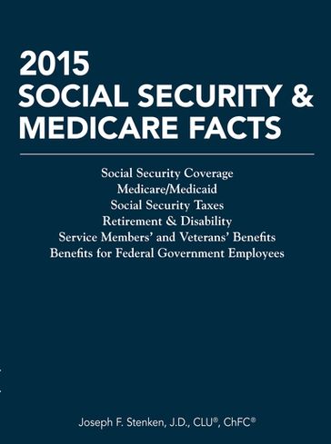 2015 Social Security & Medicare Facts - Joseph F. Stenken