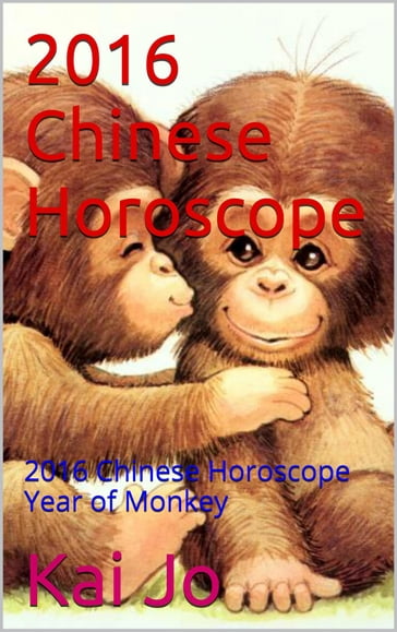 2016 Chinese Horoscope - Kai Jo