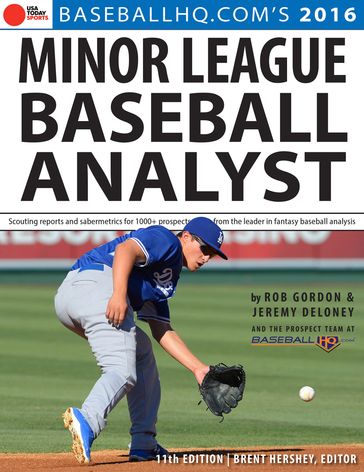 2016 Minor League Baseball Analyst - Brent Hershey - Jeremy Deloney - Rob Gordon