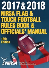 2017 & 2018 NIRSA Flag & Touch Football Rules Book and Officials  Manual, 18E