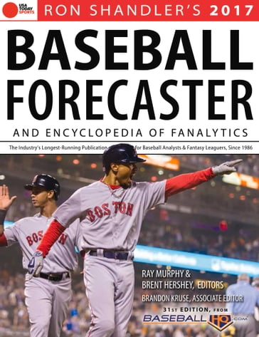 2017 Baseball Forecaster - Brandon Kruse - Brent Hershey - Ray Murphy - Ron Shandler