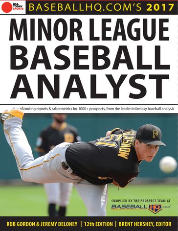 2017 Minor League Baseball Analyst - Brent Hershey - Jeremy Deloney - Rob Gordon