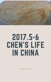 2017.5-6 Chen s life in China