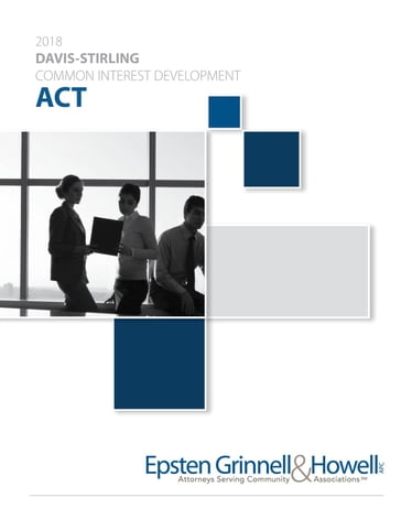 2018 Davis-Stirling Common Interest Development - Esq. Dea C. Franck - Epsten Grinnell Howell - Esq. Susan M. Hawks McClintic