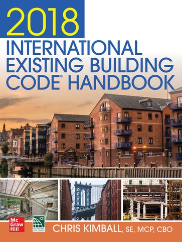 2018 International Existing Building Code Handbook - Chris Kimball