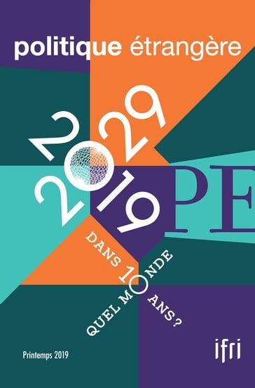 2019-2029 : quel monde dans 10 ans ? - Adnan Amin - Alioune Sall - Chantal Delsol - Fawaz Gerges - Hervé Le Bras - Jared Cohen - Jean-Claude Trichet - Kishore Mahbubani - Lawrence Freedman - Nicole Gnesotto - Ravi Kanbur - Raymond Aron - Sébastien Jean - Thomas Gomart