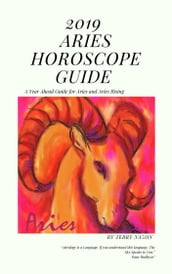 2019 Aries Year Ahead Horoscope Guide