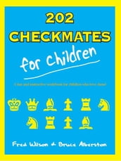 202 Checkmates For Children