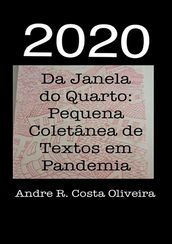 2020: Da Janela Do Quarto