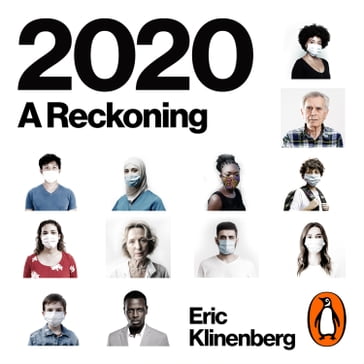 2020 - Eric Klinenberg