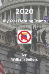 2020: My Year Fighting Trump