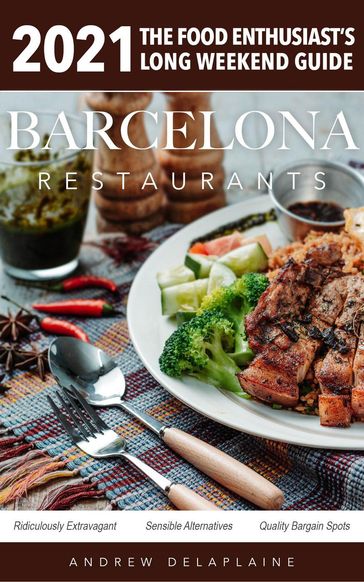 2021 Barcelona Restaurants - Andrew Delaplaine