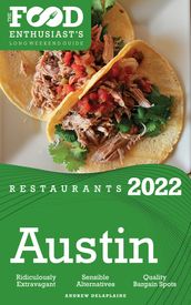 2022 Austin Restaurants - The Food Enthusiast s Long Weekend Guide