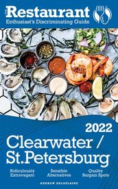 2022 Clearwater / St. Petersburg - The Restaurant Enthusiast s Discriminating Guide