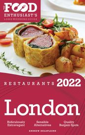 2022 London Restaurants - The Food Enthusiast s Long Weekend Guide