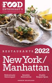 2022 New York / Manhattan Restaurants - The Food Enthusiast s Long Weekend Guide