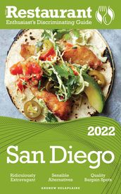 2022 San Diego - The Restaurant Enthusiast s Discriminating Guide