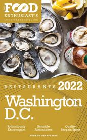 2022 Washington, D.C. Restaurants - The Food Enthusiast s Long Weekend Guide